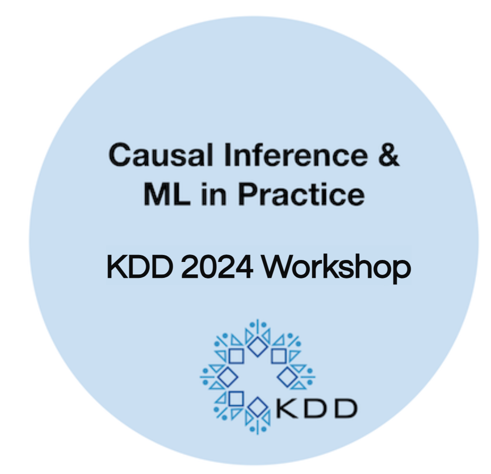 KDD 2025 Causal Inference and Machine Learning in Practice